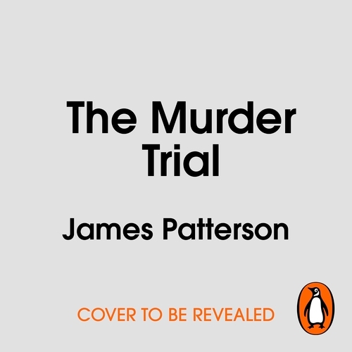 Book cover of The Murder Trial by James Patterson