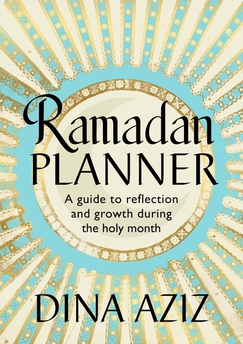 Book cover of Ramadan Planner by Dina Aziz