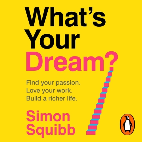 Book cover of What's Your Dream? by Simon Squibb