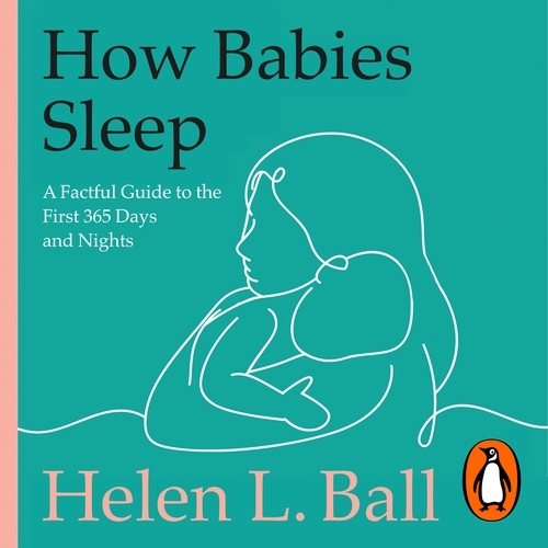 Book cover of How Babies Sleep by Helen L. Ball