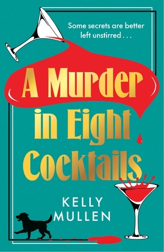 Book cover of A Murder in Eight Cocktails by Kelly Mullen