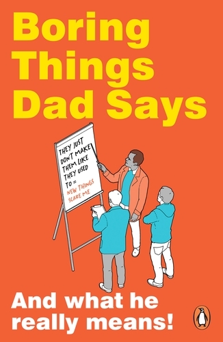 Book cover of Boring Things Dad Says by Rupert Baxter