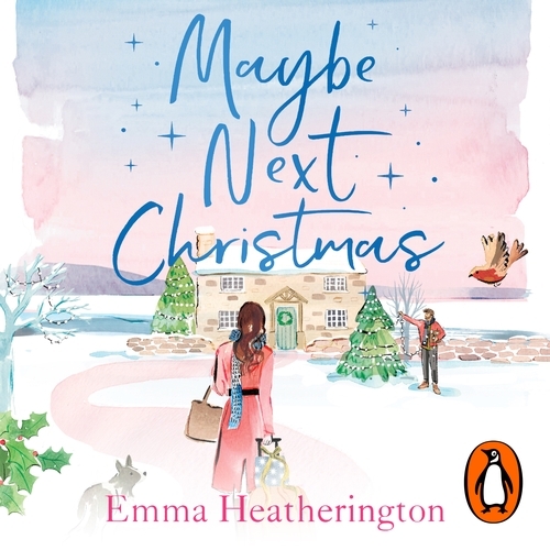 Book cover of Maybe Next Christmas by Emma Heatherington