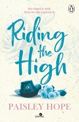 Book cover of Riding the High by Paisley Hope