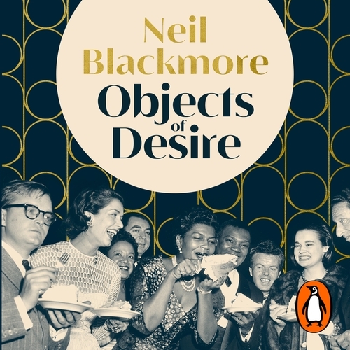 Book cover of Objects of Desire by Neil Blackmore