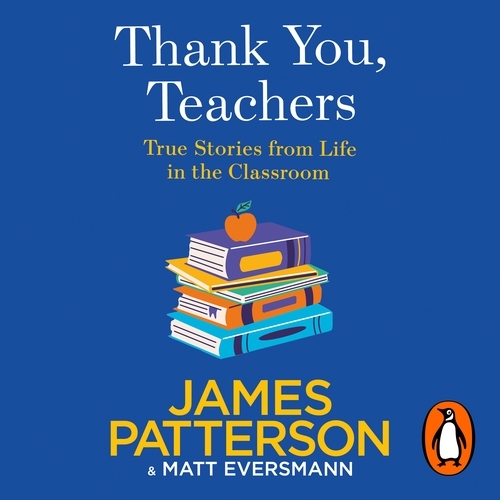 Book cover of Thank You, Teachers by James Patterson