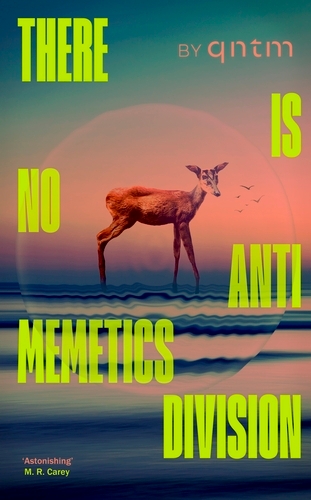 Book cover of There Is No Antimemetics Division by qntm