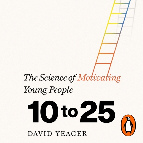 Book cover of 10 to 25 by David Yeager