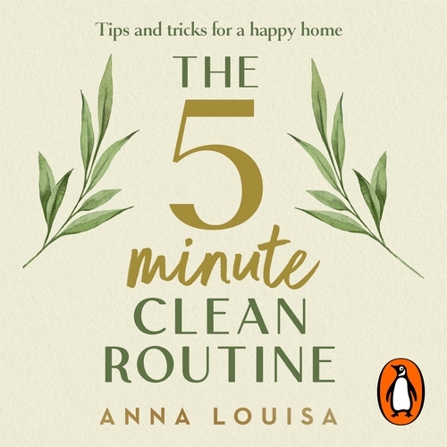 Book cover of The 5 Minute Clean Routine by Anna Louisa