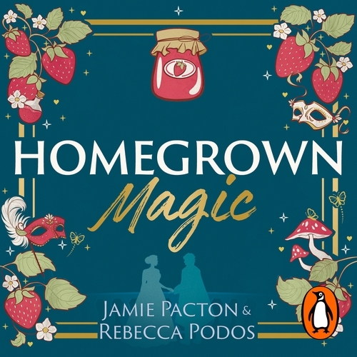 Book cover of Homegrown Magic by Jamie Pacton, Rebecca Podos