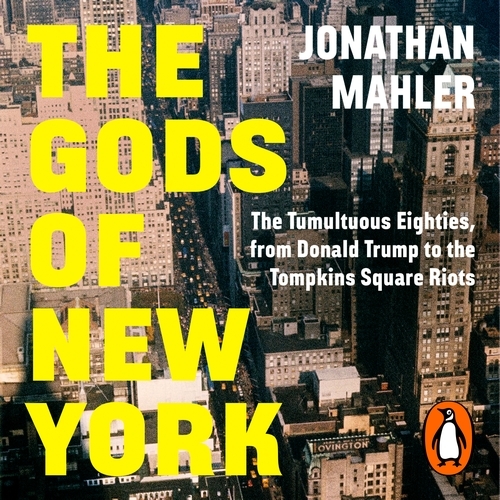 Book cover of The Gods of New York by Jonathan Mahler