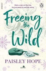 Book cover of Freeing the Wild by Paisley Hope