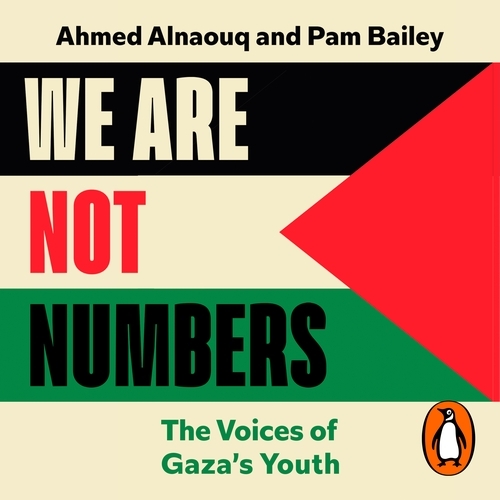 Book cover of We Are Not Numbers by Ahmed Alnaouq, Pam Bailey