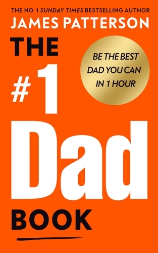 Book cover of The #1 Dad Book by James Patterson