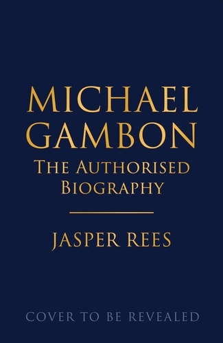 Book cover of Michael Gambon by Jasper Rees