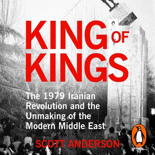 Book cover of King of Kings by Scott Anderson