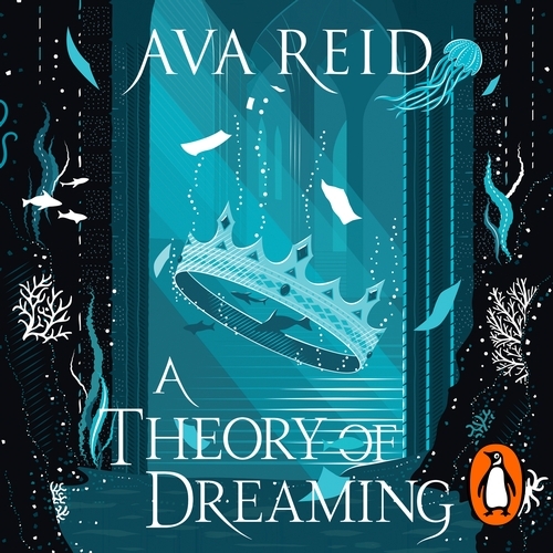 Book cover of A Theory of Dreaming by Ava Reid