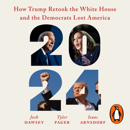 Book cover of 2024 by Josh Dawsey, Tyler Pager, Isaac Arnsdorf