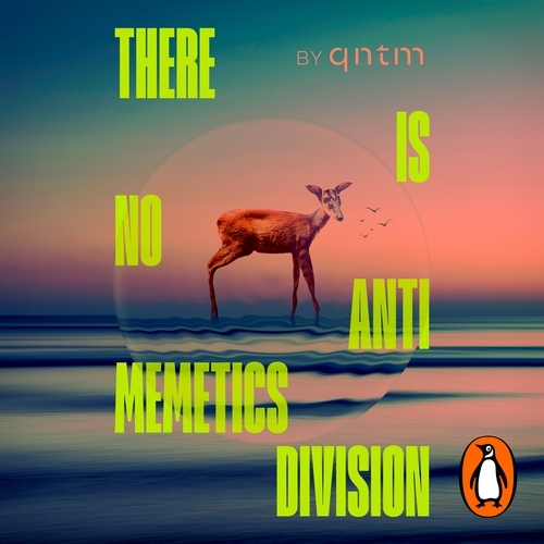 Book cover of There Is No Antimemetics Division by qntm