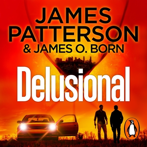 Book cover of Delusional by James Patterson
