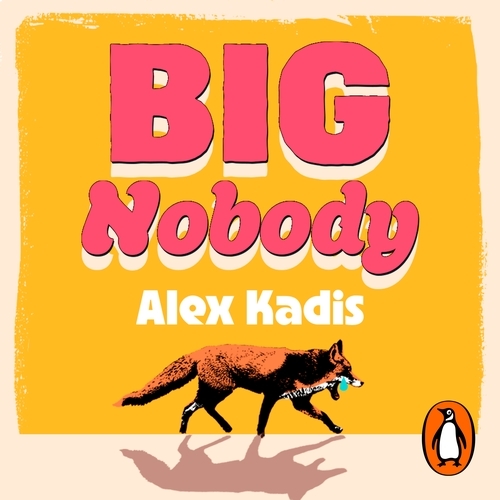 Book cover of Big Nobody by Alex Kadis