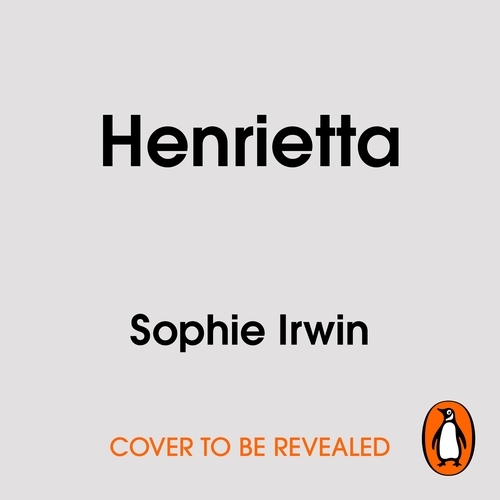 Book cover of Henrietta by Sophie Irwin