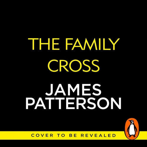 Book cover of The Family Cross by James Patterson