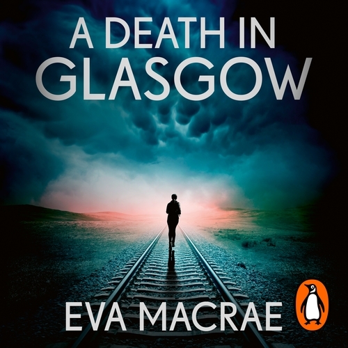 Book cover of A Death in Glasgow by Eva Macrae