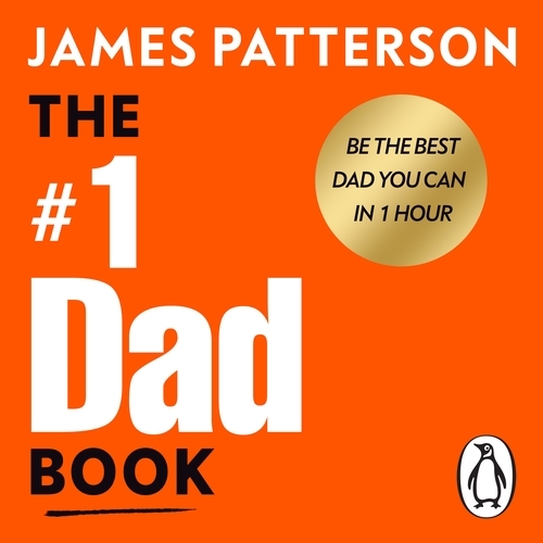 Book cover of The #1 Dad Book by James Patterson