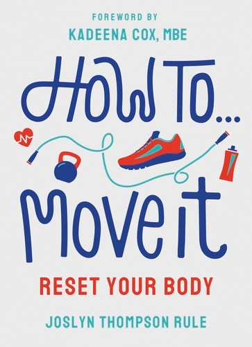 Book cover of How To Move It by Joslyn Thompson Rule
