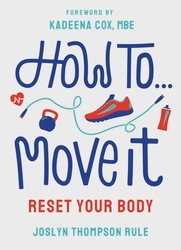 Book cover of How To Move It by Joslyn Thompson Rule