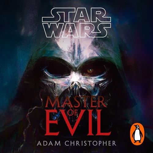Book cover of Star Wars: Master of Evil by Adam Christopher