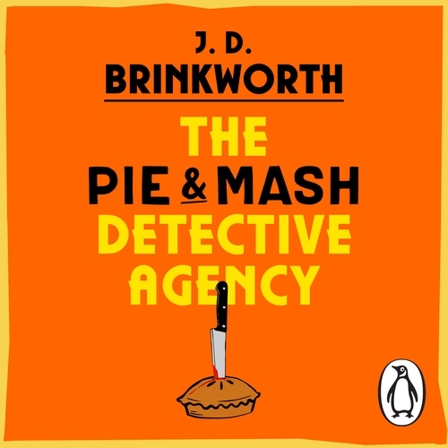 Book cover of The Pie & Mash Detective Agency by J.D. Brinkworth