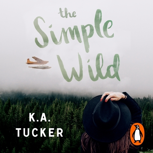 Book cover of The Simple Wild by K.A. Tucker