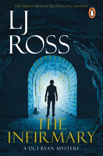 Book cover of #11 - The Infirmary by LJ Ross