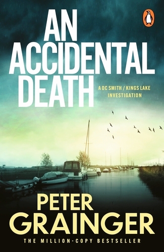 Book cover of An Accidental Death by Peter Grainger