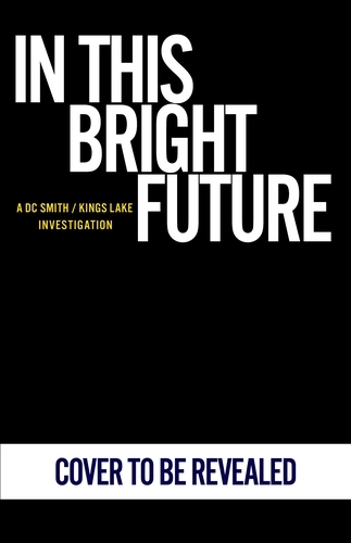 Book cover of In This Bright Future by Peter Grainger