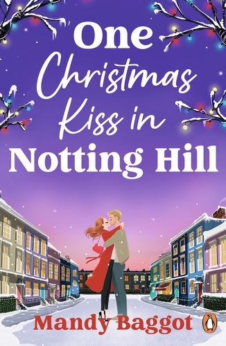Book cover of One Christmas Kiss in Notting Hill by Mandy Baggot