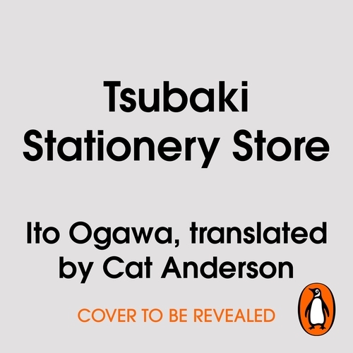 Book cover of Tsubaki Stationery Store by Ito Ogawa