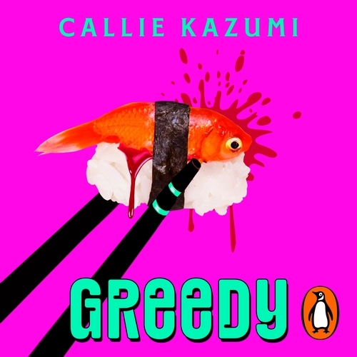 Book cover of Greedy by Callie Kazumi