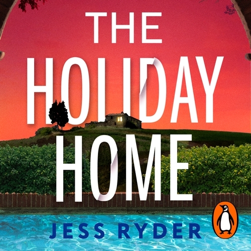 Book cover of The Holiday Home by Jess Ryder
