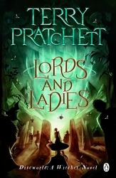 Book cover of Lords And Ladies by Terry Pratchett
