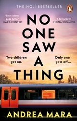Book cover of No One Saw a Thing by Andrea Mara