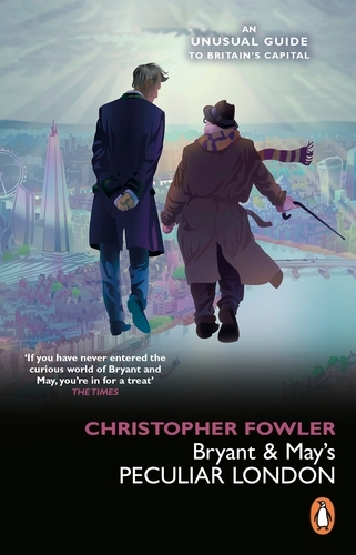 Book cover of Bryant & May’s Peculiar London by Christopher Fowler