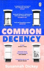 Book cover of Common Decency by Susannah Dickey