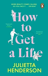 Book cover of How to Get a Life by Julietta Henderson