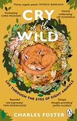Book cover of Cry of the Wild by Charles Foster