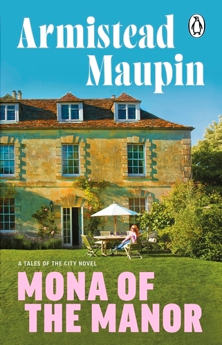 Book cover of Mona of the Manor by Armistead Maupin
