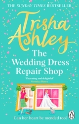 Book cover of The Wedding Dress Repair Shop by Trisha Ashley