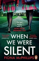 Book cover of When We Were Silent by Fiona McPhillips